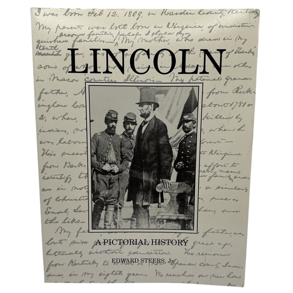 Lincoln A Pictorial History Edward Steers Jr 1993 Softcover Abraham Lincoln Book